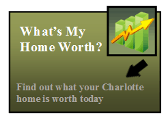 What's My Charlotte Home Worth What's my Charlotte home worth?