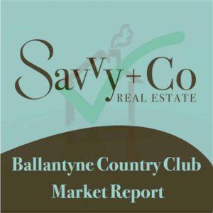 Ballantyne Country Club Market Report