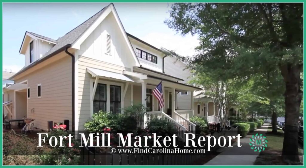 Fort Mill Market Report